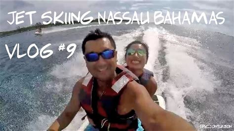 Travel Vlog Jet Skiing Nassau Bahamas Vlog 9 Youtube