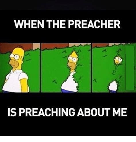 when the preacher is preaching about me preach meme on sizzle