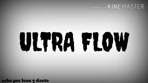 ultra flow youtube