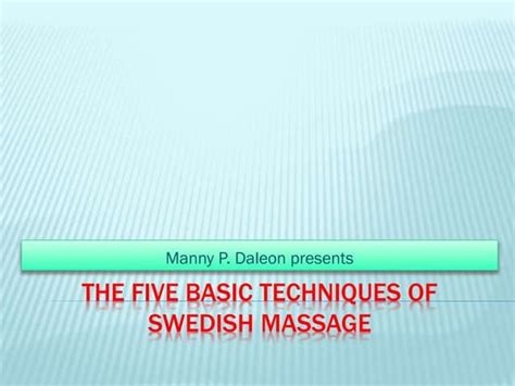 5 basic swedish massage technique