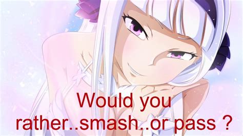 Smash Or Pass Anime Girl Edition