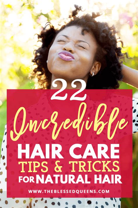 22 Incredible Hair Care For Natural Hair Tips And Tricks