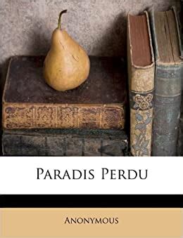 paradis perdu french edition anonymous