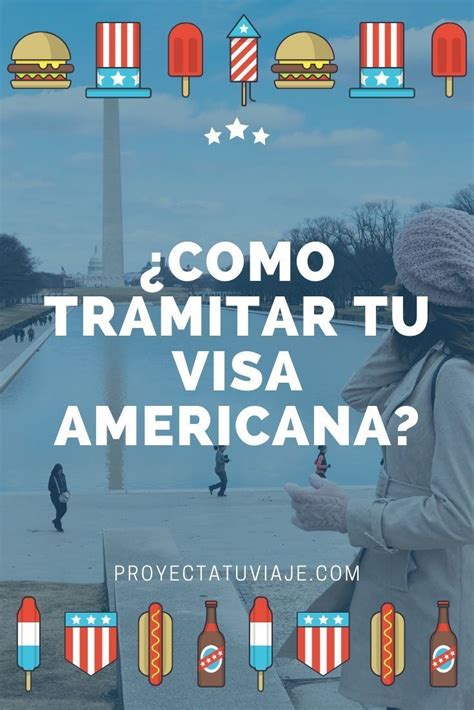 pasos y requisitos para tramitar tu visa de turista de estados unidos