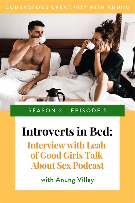 Introverts In Bed Interview With Leah Of Good Girls Talk About Sex