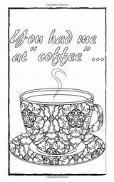 Coffee Coloring Adult Colouring Sheets Pages Books Quotes Color Adults Book Amazon Edition Lovers Choose Board Smile sketch template