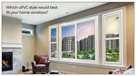 perfect selection  upvc window styles   aparna venster