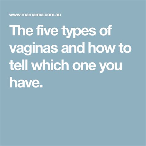 The Five Types Of Vaginas And How To Tell Which One You Have My Xxx