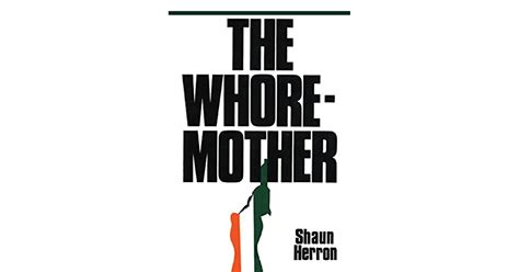 the whore mother by shaun herron