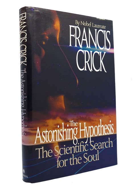 astonishing hypothesis  scientific search   soul francis