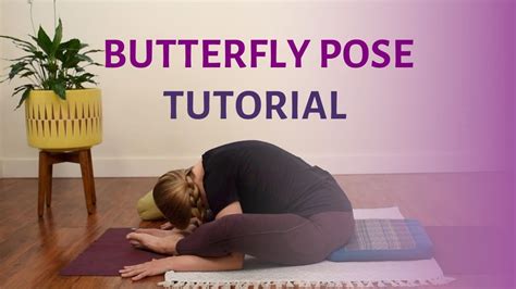 butterfly pose tutorial  tips  min yin yoga tutorial yoga