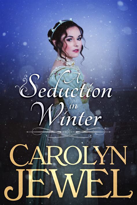 A Seduction In Winter By Carolyn Jewel Goodreads