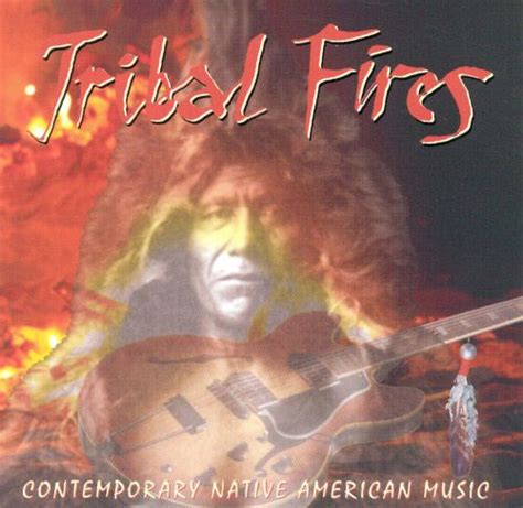 Tribal Fires Contemporary Native American Music Various