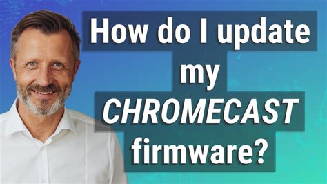 update  chromecast firmware youtube