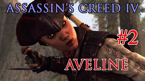 assassin s creed iv aveline partie 2 youtube