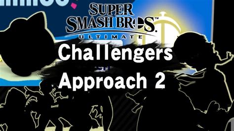 super smash bros ultimate challenger s approach 2 youtube