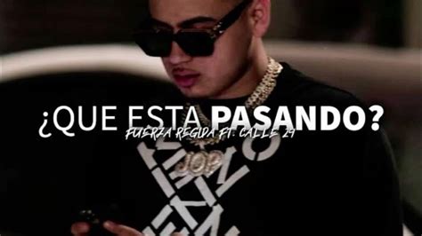 Fuerza Regida X Calle 24 Que Esta Pasando [official Videos] Youtube