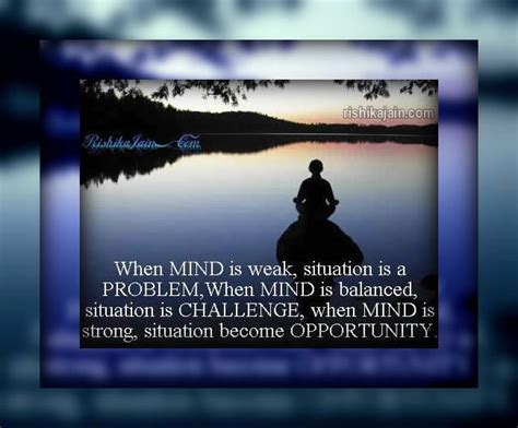mind  weak situation   problem inspirational quotes