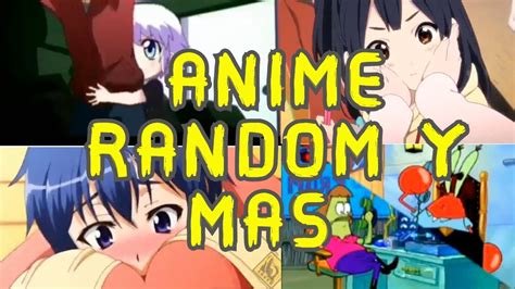 ️recopilaciÓn De Los Momentos Random En El Anime Y MÁs Momentos