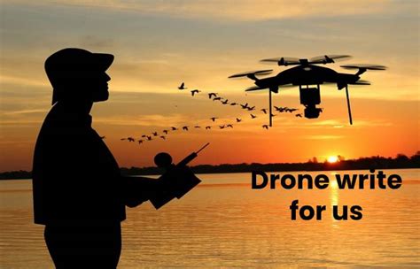 drone write   guest post contribute  submit post ctr
