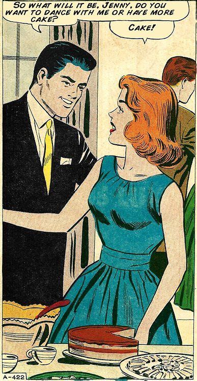 do you want to dance with me or have more cake cake retro humor comics girls comics