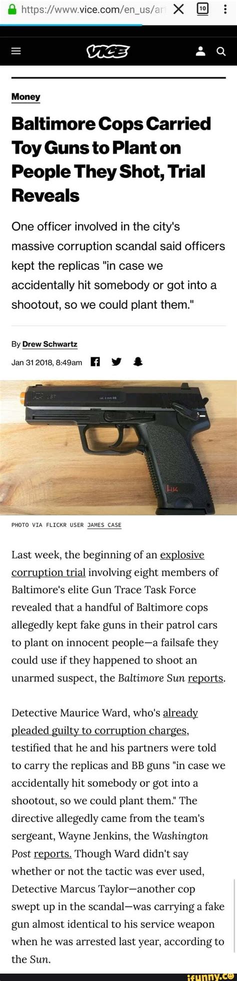 X Money Baltimore Cops Carried Toy Guns To Plant On