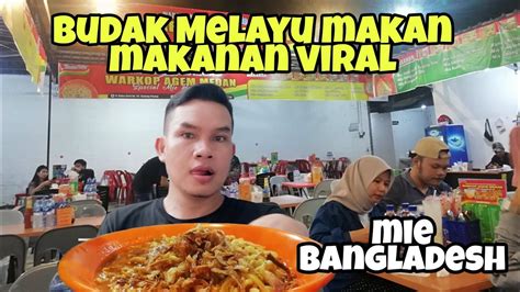 Nyobain Mie Bangladesh Medan Yang Lagi Viral Di Tanjung Pinang Youtube