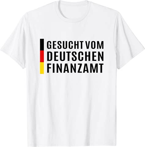 gesucht vom deutschen finanzamt  shirt amazonde fashion