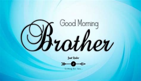 Top 8 Good Morning Brother Pics Images J U S T Q U I K R C O M