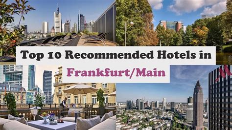 top  recommended hotels  frankfurtmain luxury hotels