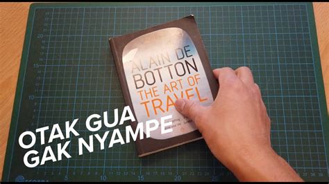 The Art Of Travel Review Buku Bhs Indonesia Youtube
