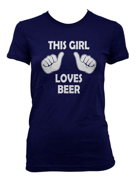 This Girl Loves Beer T Shirt Funny Womens Drinking Shirt