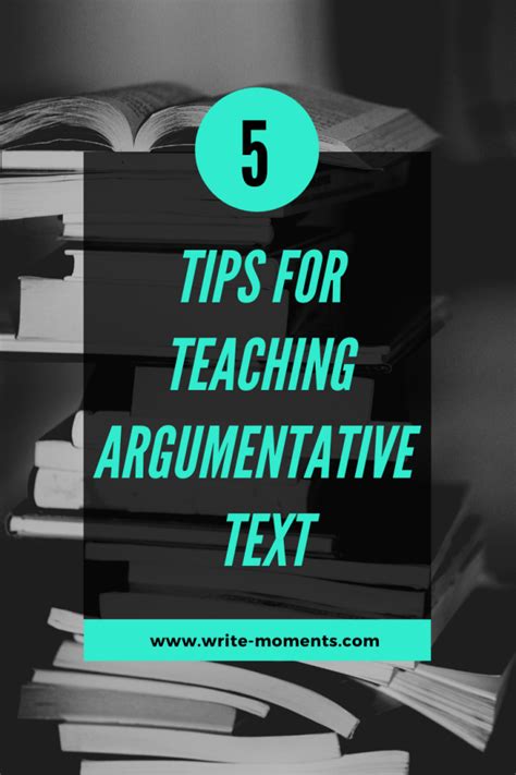 tips  teaching argumentative text   write moments