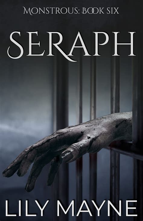 Seraph Monstrous 6 By Lily Mayne Goodreads
