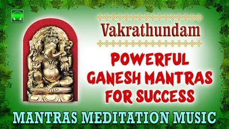 Vakrathundam Ganesha Meditation Music Mantras For