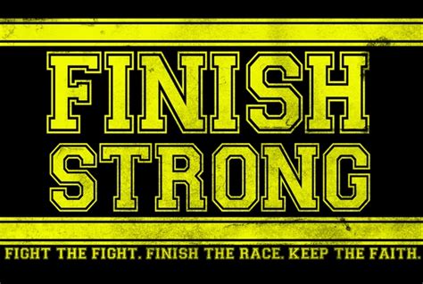 finish strong motivational quotes quotesgram
