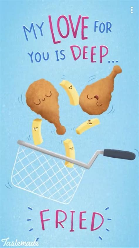 my love for you is deep fried funnyfoodpuns funnyfoodquotes