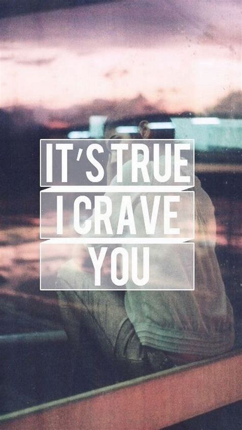 Pin By Breanna Durden On Iphone Wallpapers I Crave You Crave You