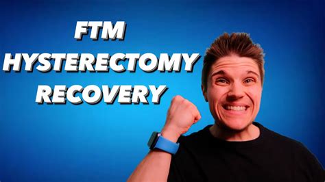 Ftm Hysterectomy Recovery Bottom Surgery Phalloplasty Prep Youtube