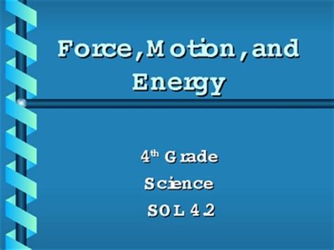 grade science force motion  energy powerpoint  paula jett