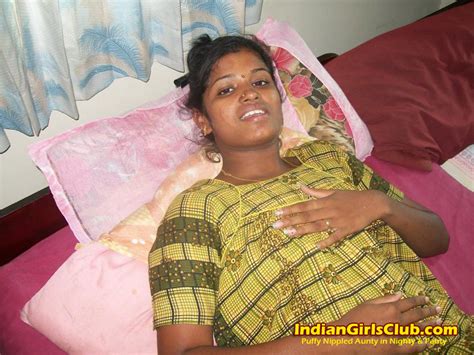 puffy nippled aunty in nighty and panty indian girls club