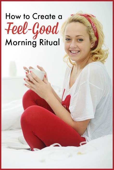 feel awesome all day long with this feel good morning ritual motivation morning ritual