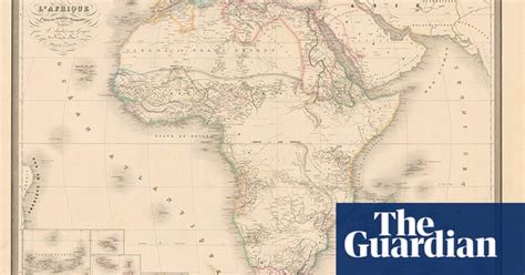 africa mapped how europe drew a continent news the guardian