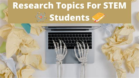 brilliant research topics  stem students thesisrush