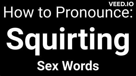 Squirting Sex Words Youtube