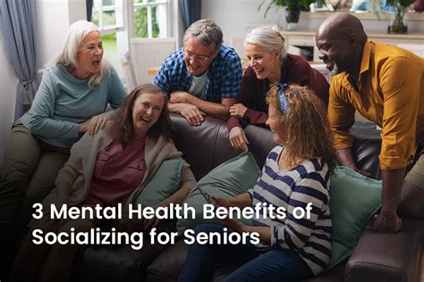 3 Mental Health Benefits Of Socializing For Seniors