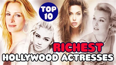 top  richest hollywood actresses   topito tv youtube