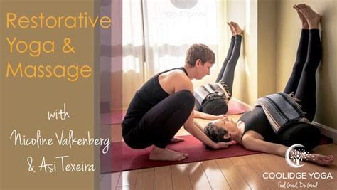 Restorative Yoga And Massage [06 17 22]