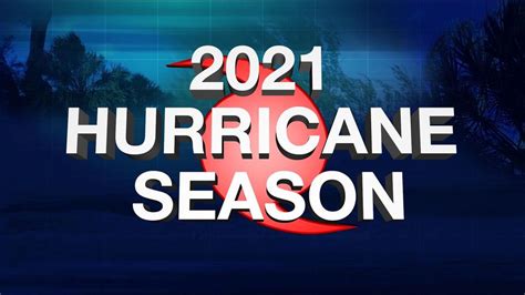 Hurricane Season 2021 Get Prepared News Story