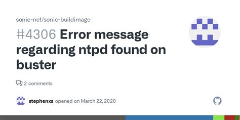 error message regarding ntpd found on buster · issue 4306 · sonic net